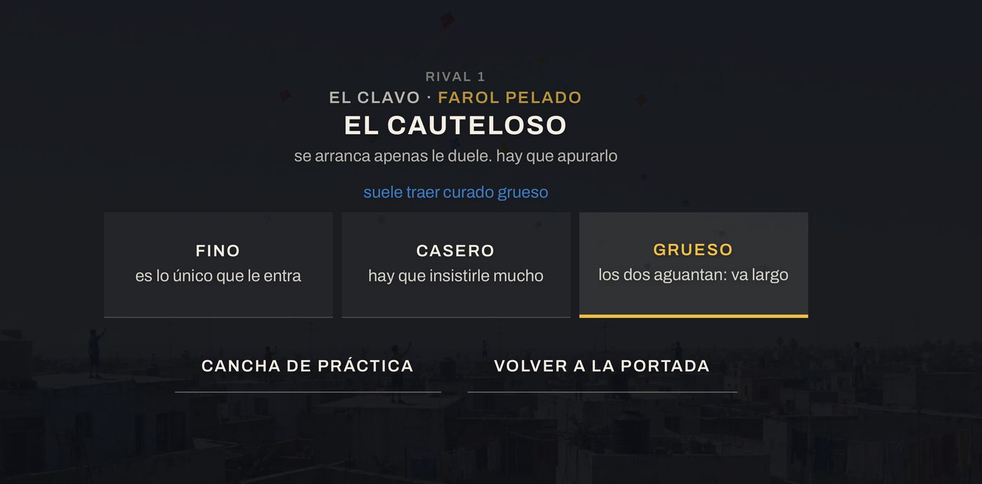 Pantalla previa a un duelo de la escalera: el rival «el cauteloso», del club Farol Pelado, y la elección entre curado fino, casero y grueso.